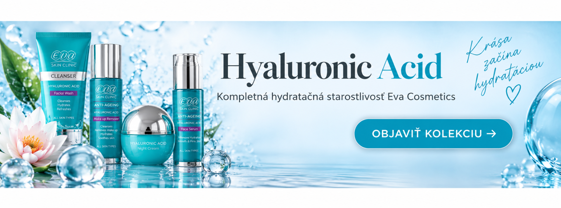Hyaluronic Acid – hydratačná kozmetika s kyselinou hyalurónovou Eva Cosmetics