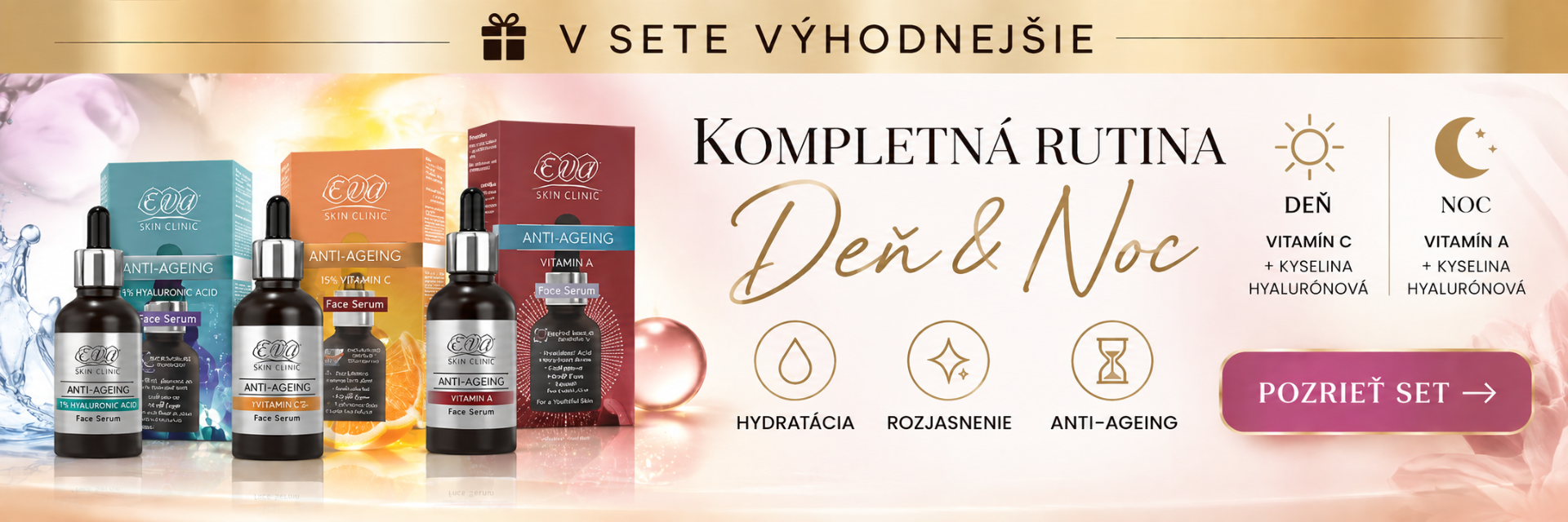 Kompletná rutina Deň & Noc Eva Skin Clinic – séra s kyselinou hyalurónovou, vitamínom C a vitamínom A | Kozmetika z Egypta